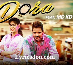 Dora Song Lyrics Md Kd dora song lyrics md kd