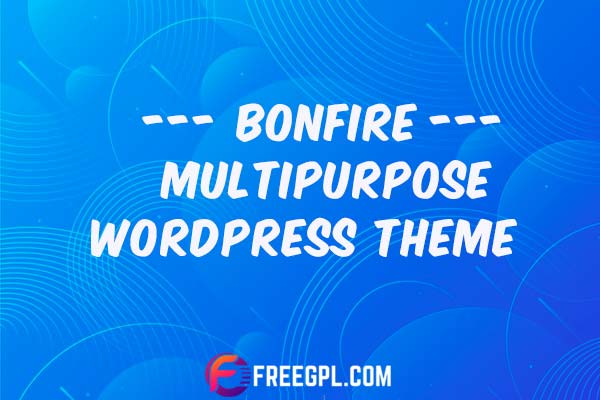 Bonfire – Multipurpose WordPress Theme Nulled Download Free