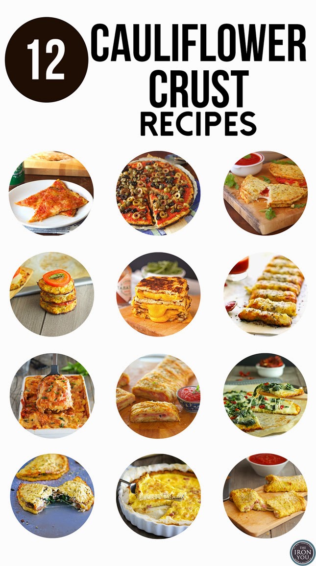 The Iron You 12 Cauliflower Crust Recipes