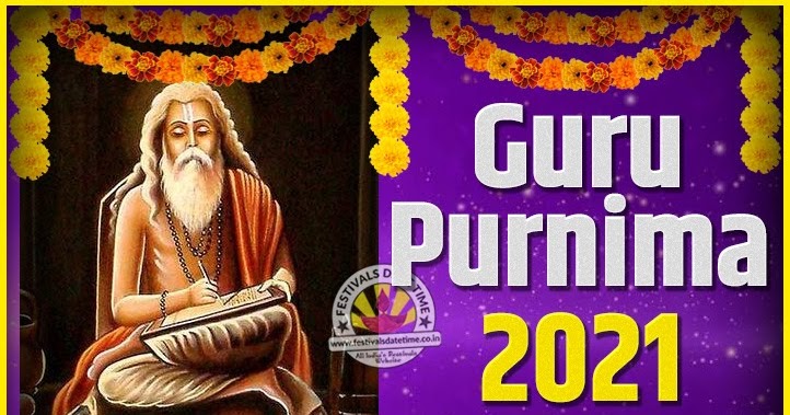 2021 Guru Purnima Pooja Date and Time 