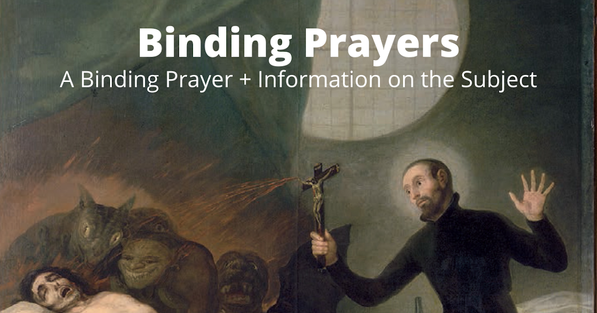 Catholicism for Everyone Catholic Binding Prayer + Information