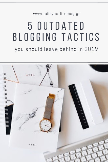 5 outdated blogging tactics