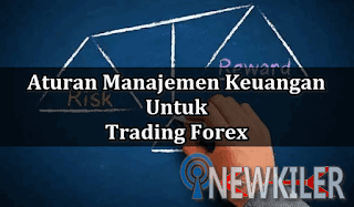Inilah Aturan Penting Untuk Manajemen Keuangan Trading Forex