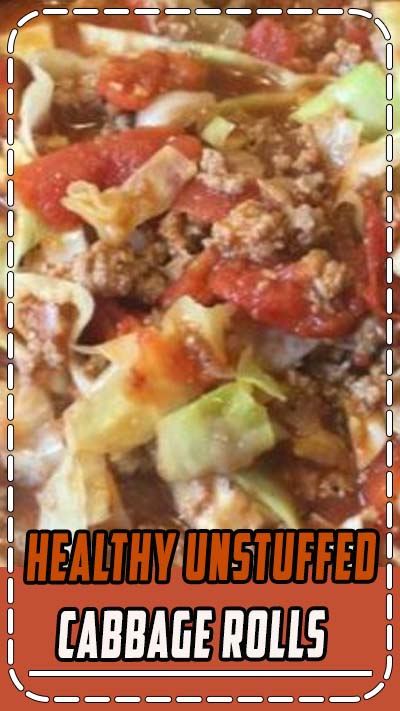 Try our easy healthy unstuffed cabbage rolls recipe for dinner! We have added a few more ingredients to give this old time favorite the wow factor! Keto Friendly Soup Ideas worth trying! #keto #unstuffedcabbage #healthy #lowcarb #cabbage #unstuffed