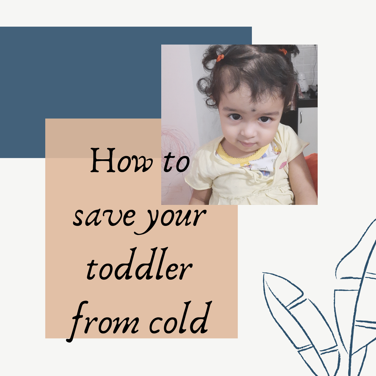 How to save your toddler from cold?