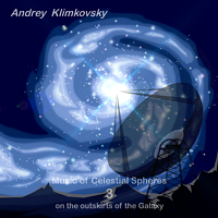 Music of Celestial Spheres - part 3 - on the outskirts of the Galaxy