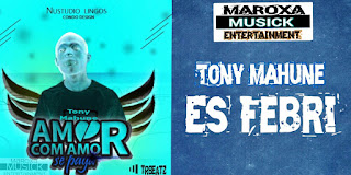 Tony Mahune - Es febri (2019) DOWNLOAD || BAIXAR MP3