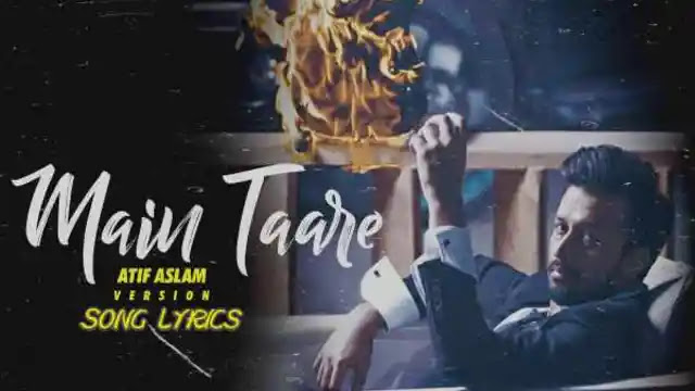 Main Taare Lyrics Atif Aslam Version Lyrics Lover main taare lyrics atif aslam version