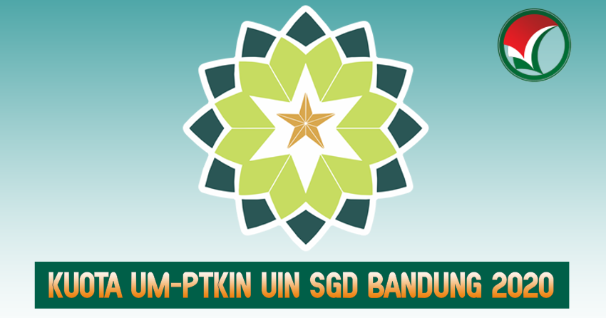 KUOTA UMPTKIN UIN SGD BANDUNG 2020/2021 CPNS 2021 DAYA