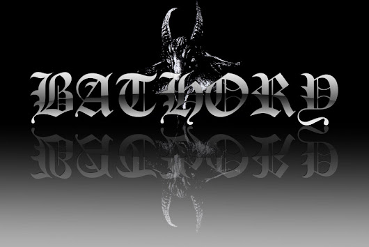 Bathory: Music Suggestion Of The Day 04/11/2015