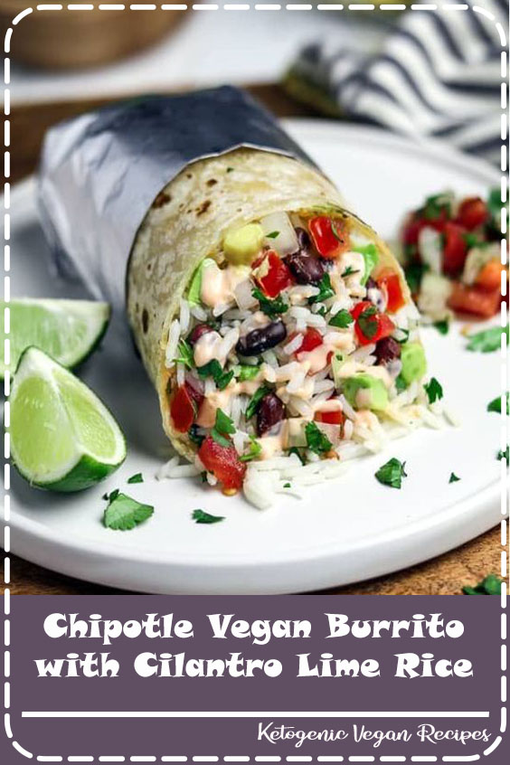 Chipotle Vegan Burrito with Cilantro Lime Rice - Healthy Resepes Wolff