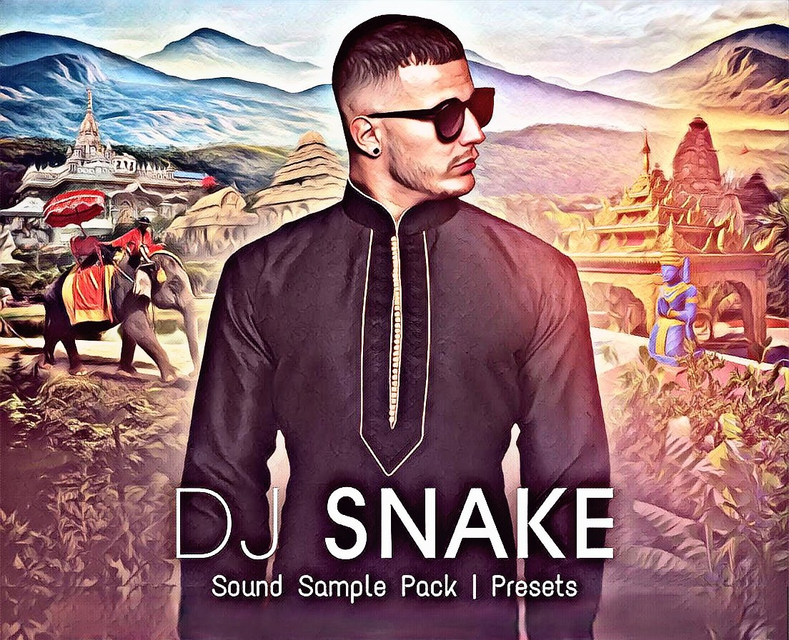 DJ Snake Sound Sample Pack and Presets Free Download SA Sample