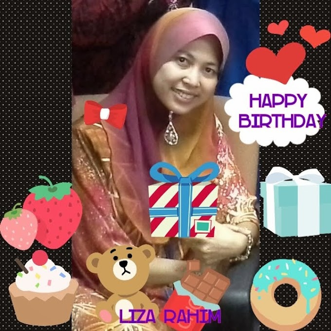 Happy Birthday Liza Abd. Rahim