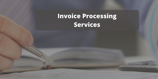 Invoice Processing Services
