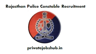 Rajasthan Police Constable Recruitment Rajasthan Police Constable Recruitment