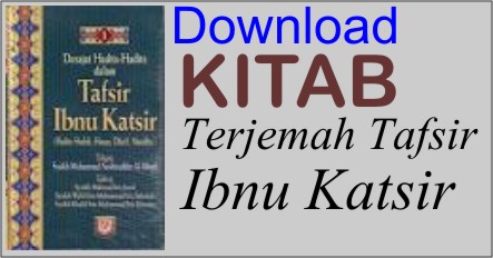 Download Tafsir Ibnu Katsir Lengkap 30 Juz Terjemahan