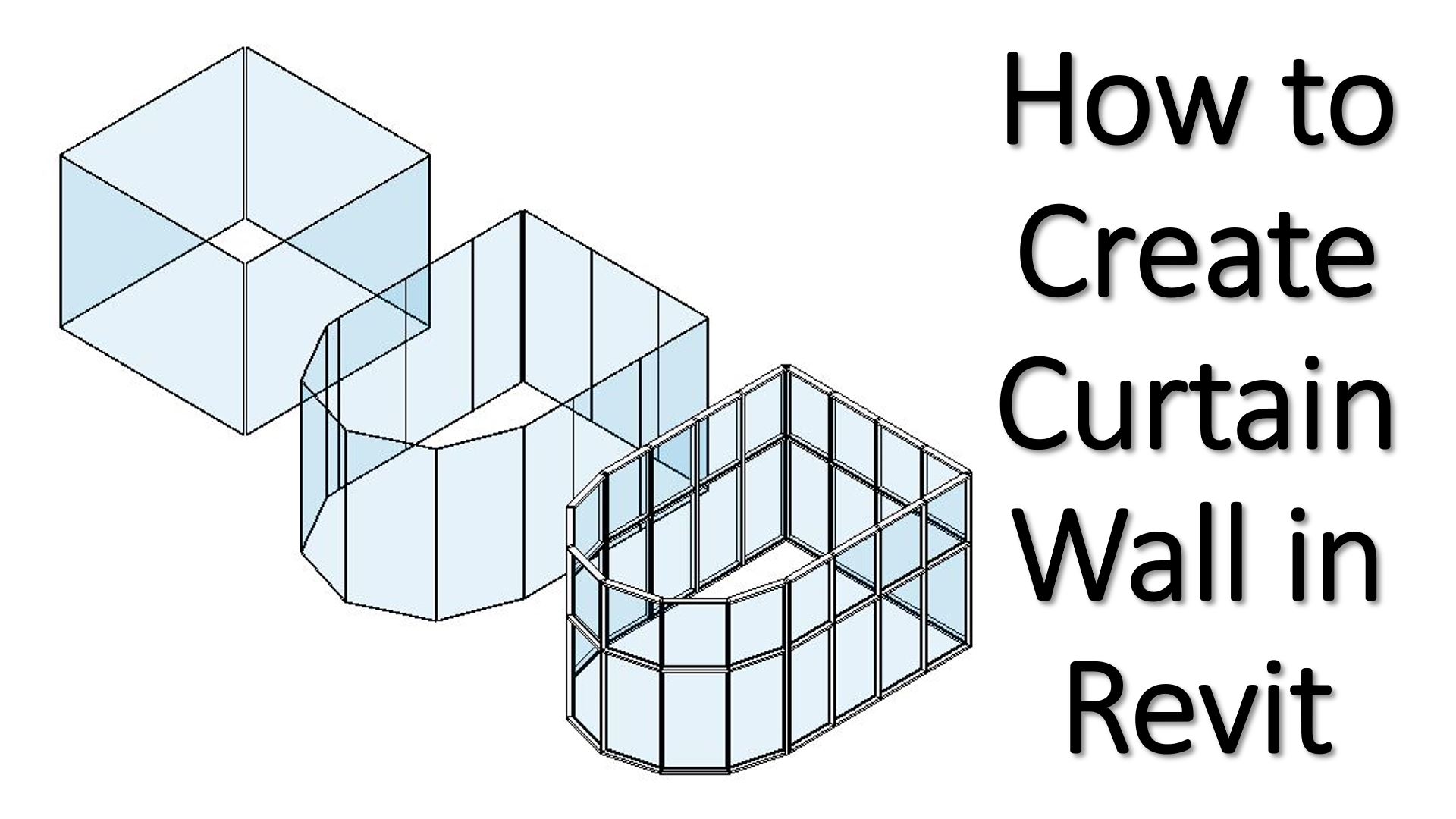 How to Create Curtain Wall in Revit