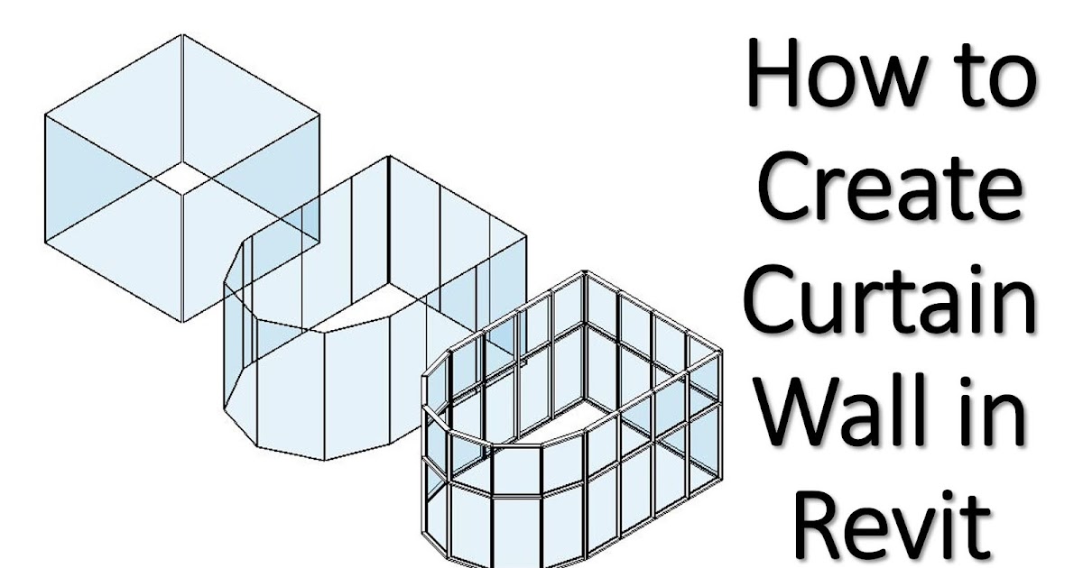 How to Create Curtain Wall in Revit
