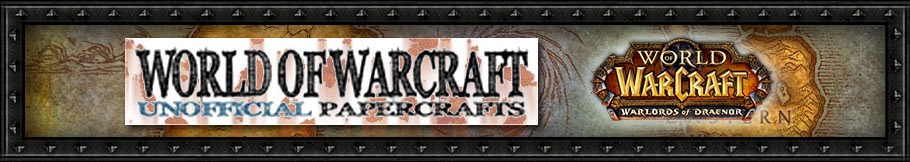 Unofficial World of Warcraft Papercrafts