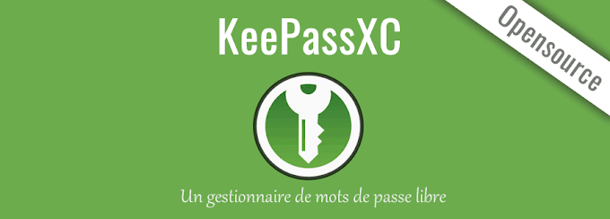 KeePassXC sécurisé vos mot de passe sans abonnement et open source compatible Windows, Linux et Mac 