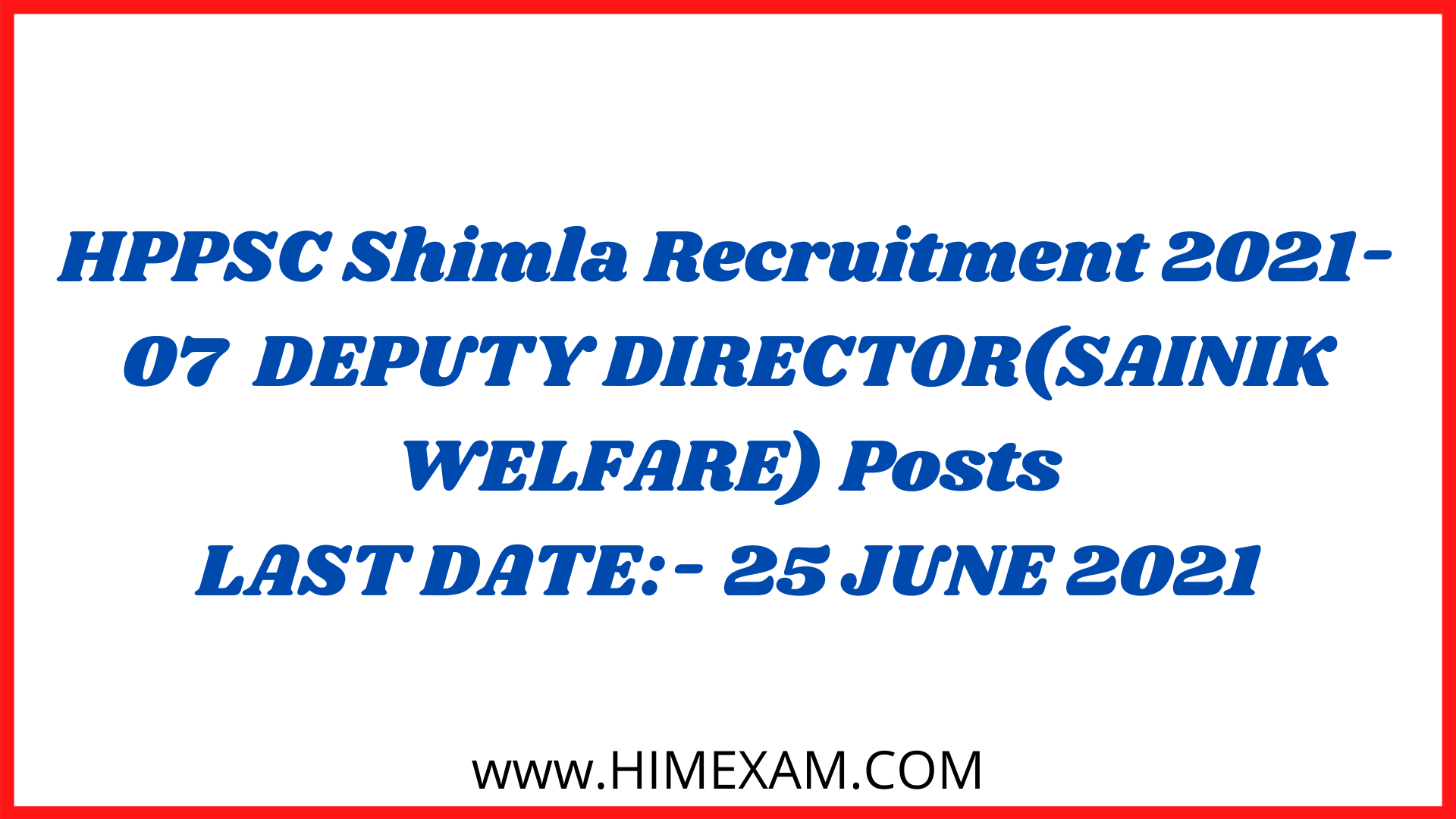 HPPSC Shimla Recruitment 2021-07  DEPUTY DIRECTOR(SAINIK WELFARE) Posts