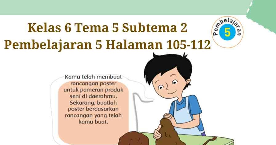  sendiri judul tema yang akan di pelajari ialah pertumbuhan dan perkembangan manusia View Kunci Jawaban Tematik Kelas 5 Tema 1 Subtema 2 Background