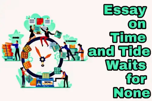 Essay on Time and Tide Waits for None