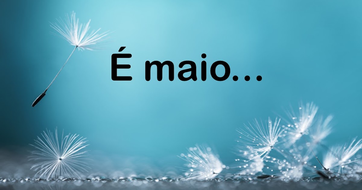 A Mão da Vida É maio...