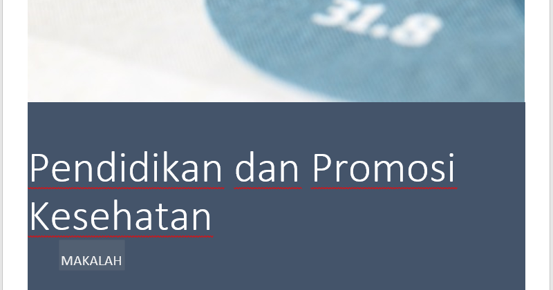 Makalah Promosi Kesehatan Format Word Doc Semua Surat