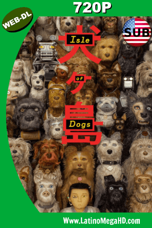 Isla de perros (2018) Subtitulado HD Web-Dl 720p (2018)