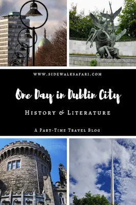 One Day in Dublin City Itinerary: History and Literature