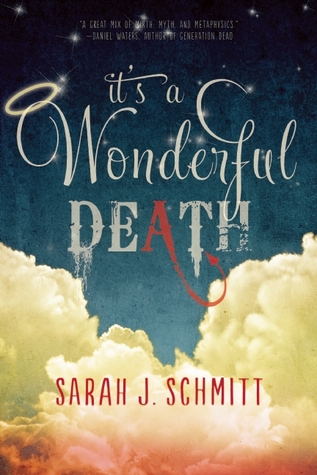 It's A Wonderful Death It's A Wonderful Death Sarah J Schmitt