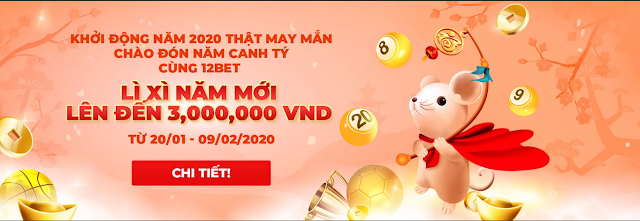 12BET Tổng hợp 4 kèo thơm. Mùng 6 Tết 30/1/2020 Li%2Bxi2