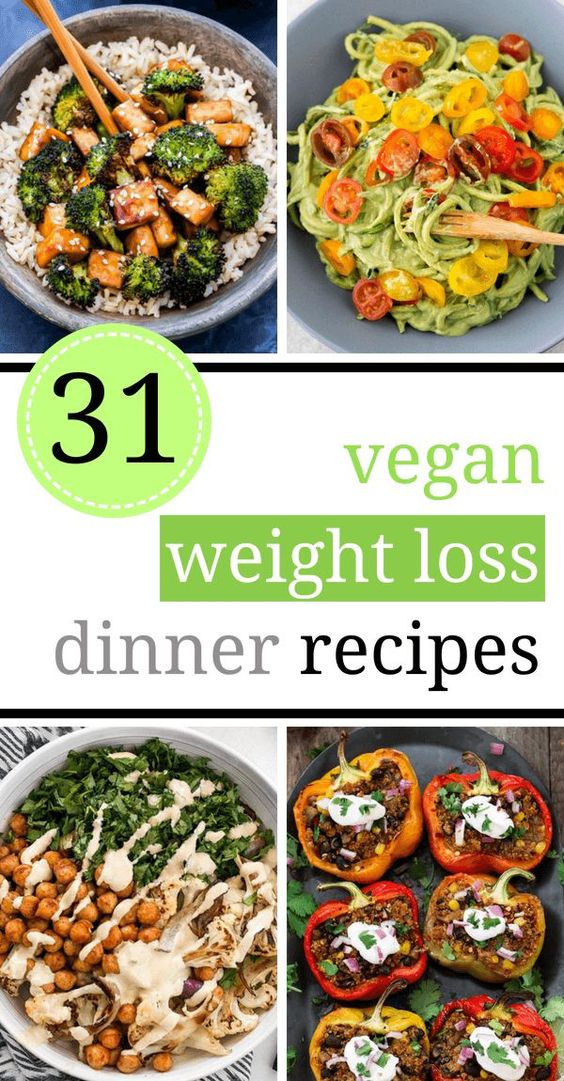 29 Yummy Vegan Weight Loss Recipes for Dinner [Healthy, Fat Burning]