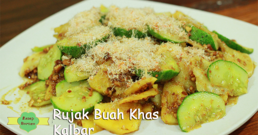 Rujak Buah Khas Kalimantan Barat Resep Borneo