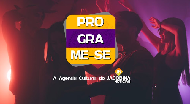 Programe-se: confira aonde estarão os artistas de Jacobina neste fim de semana