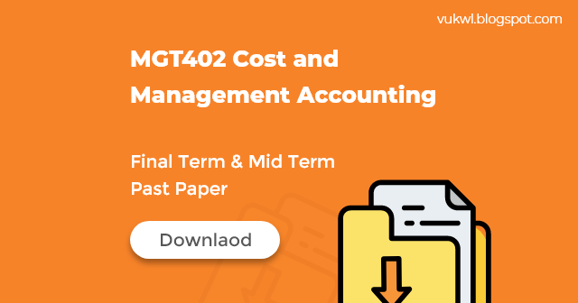 Mgt402 final term solved papers by moaaz picture