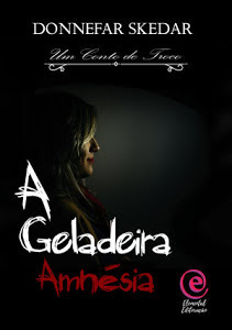 A Geladeira - Amnésia - Donnefar Skedar