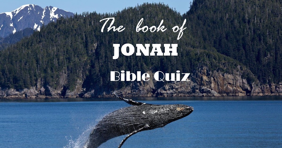 Book of JONAH  Bible Quiz