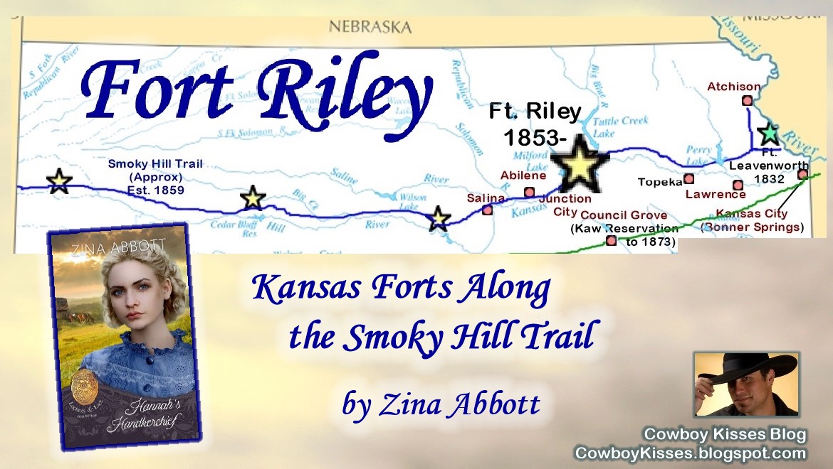 Cowboy Kisses Kansas Forts Along the Smoky Hill TrailFORT RILEY by