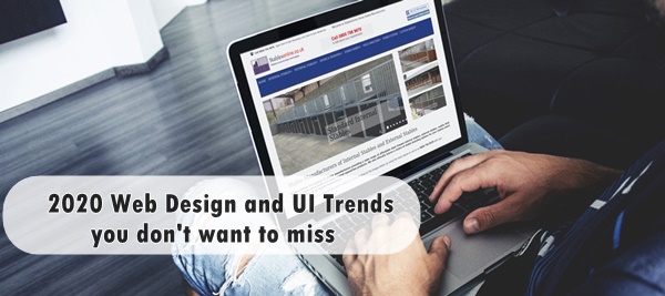 2020 Web Design and UI Trends you don't want to miss