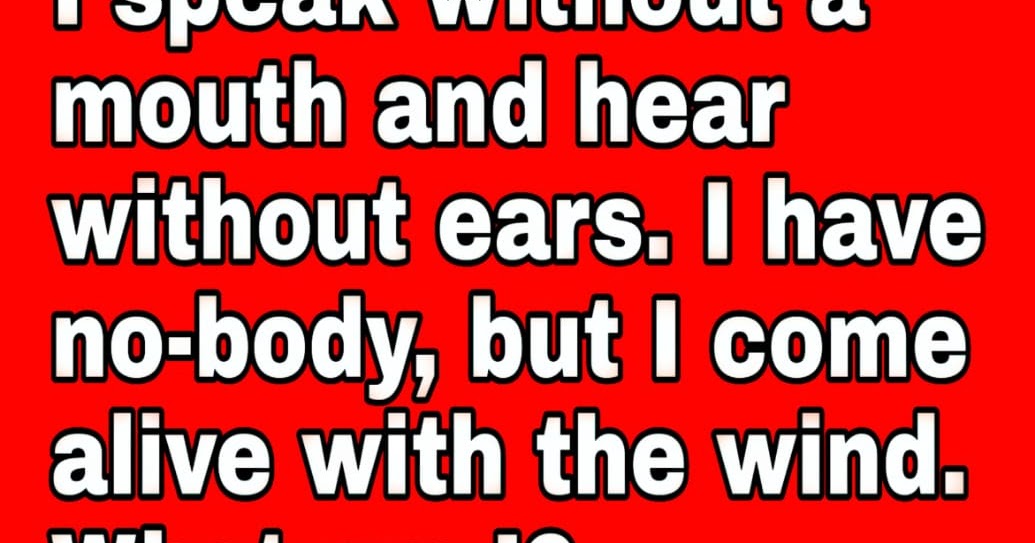 The Riddle of the Silent Speaker – “I Speak Without a Mouth and Hear Without Ears” – Unveiling the Answer The Riddle of the Silent Speaker – “I Speak Without a Mouth and Hear Without Ears” – Unveiling the Answer