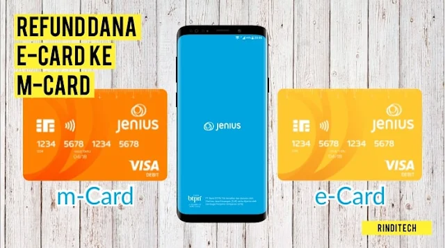 Cara Refund dari kartu e-Card ke m-Card Jenius