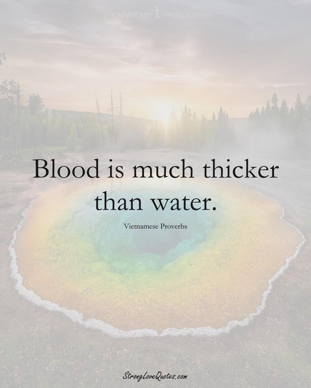 Blood is much thicker than water. (Vietnamese Sayings);  #AsianSayings