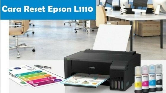 Cara Reset Epson L1110 Berkedip Menggunakan Software Mahir Tekno