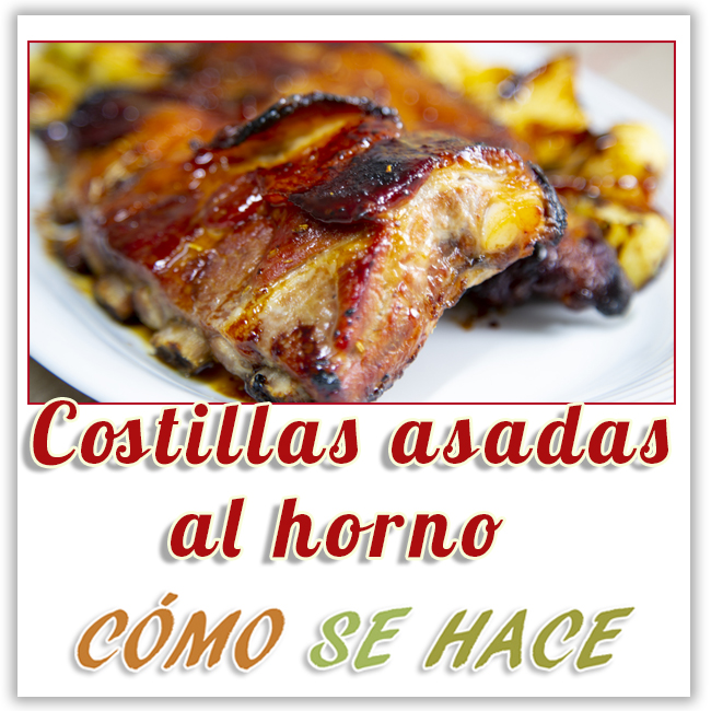 COSTILLAS ASADAS AL HORNO