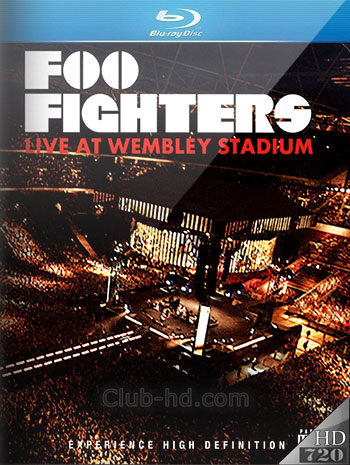 Foo Fighters - Live at Wembley Stadium (2008) 720p BRRip [AC3 5.1] (Concierto)