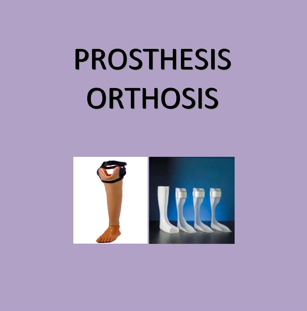 Orthosis & Prosthesis