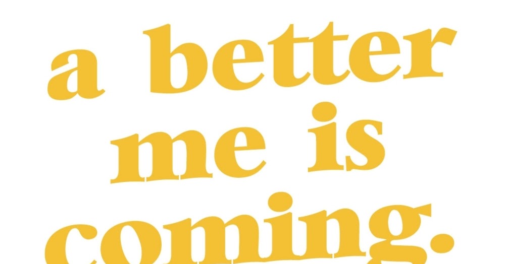 New year, new me. New Year, New Me