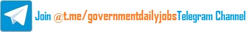 Join our Telegram Channel for latest Govt. Jobs information
